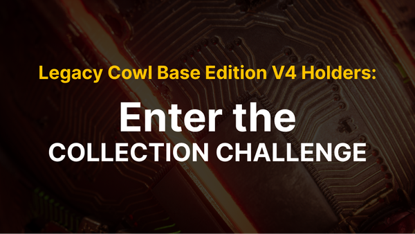 Dive into the Legacy Cowl Base Edition V4 Collection Challenge