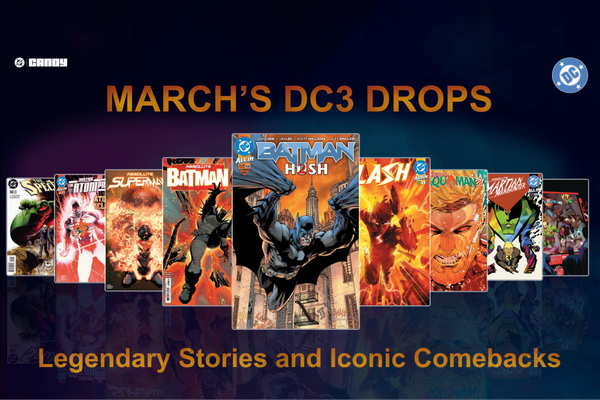 DC3 March Lineup: Iconic Returns, Bold Debuts & Epic Showdowns